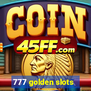 777 golden slots